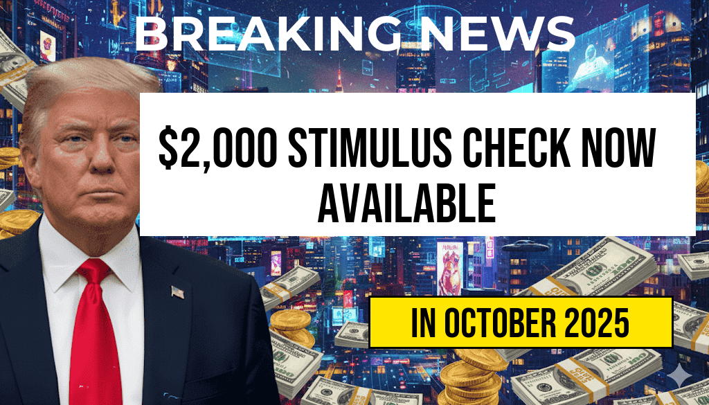 $2,000 Fourth Stimulus Check Now Available: Eligibility Details and Deposit Date Revealed