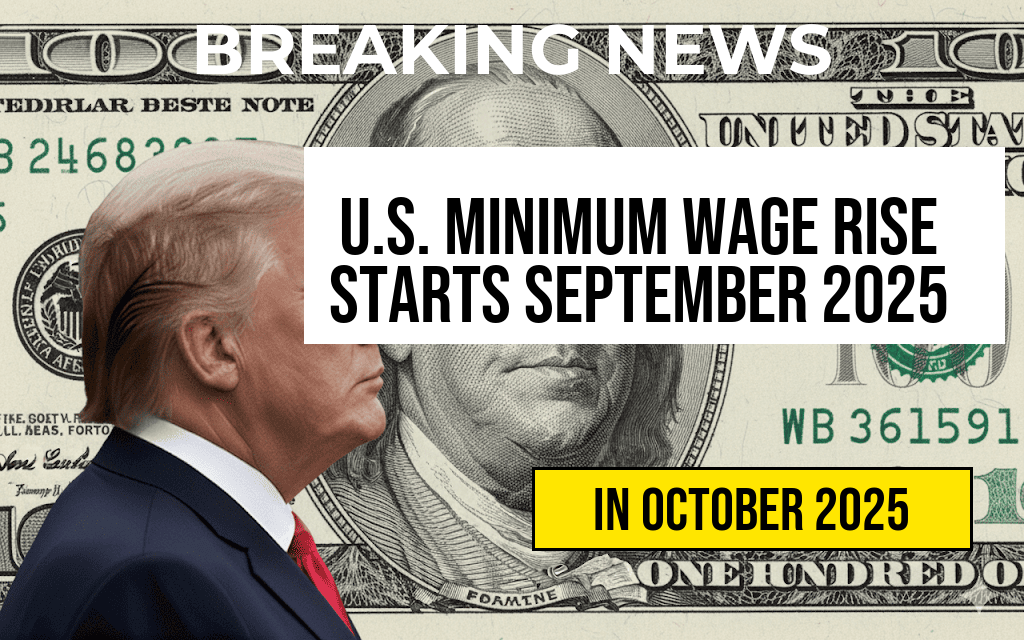 U.S. Minimum Wage Increase Effective September 30, 2025 – Full List of New Hourly Rates