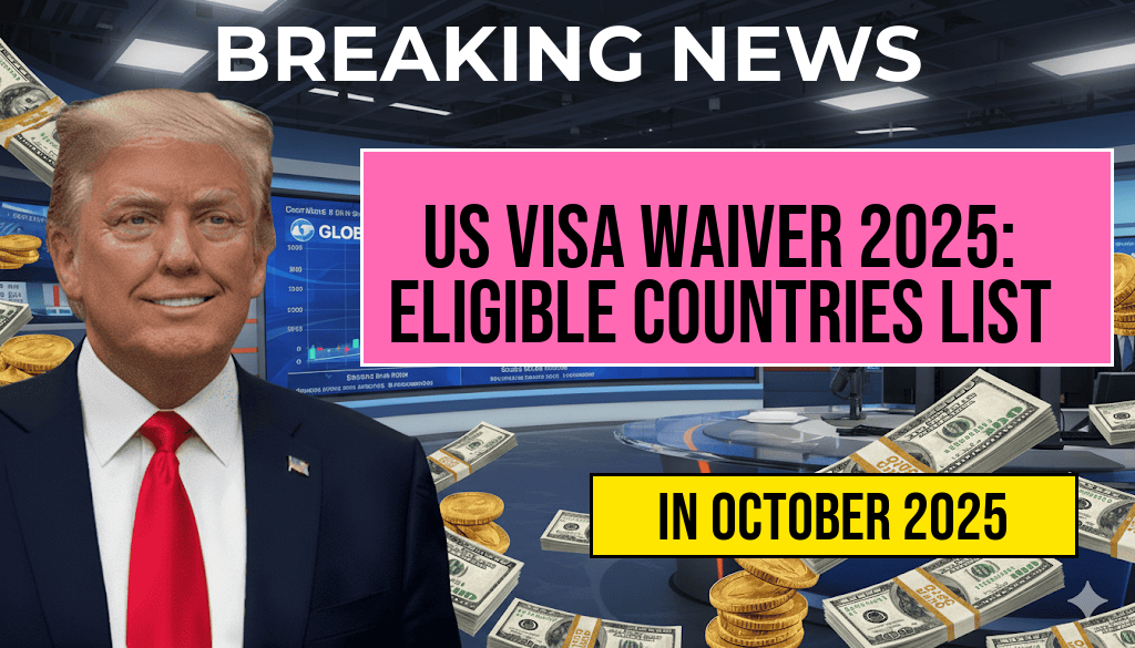 US Visa Waiver Program 2025: Updated List of Eligible Countries Announced