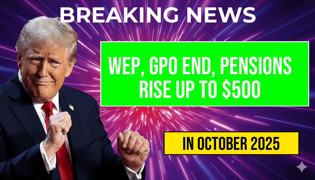 WEP and GPO Ends Result in Teachers and Firefighters Receiving Monthly Pension Increases of Up to $500